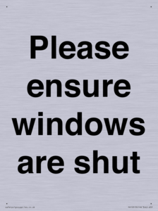 Please ensure windows are shut